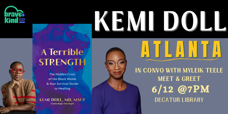 Book Cover: A Terrible Strength by Kemi Doll; Author event with Doll in conversation with Myleik Teele; June 12, 2026, 7pm, Decatur Library Auditorium