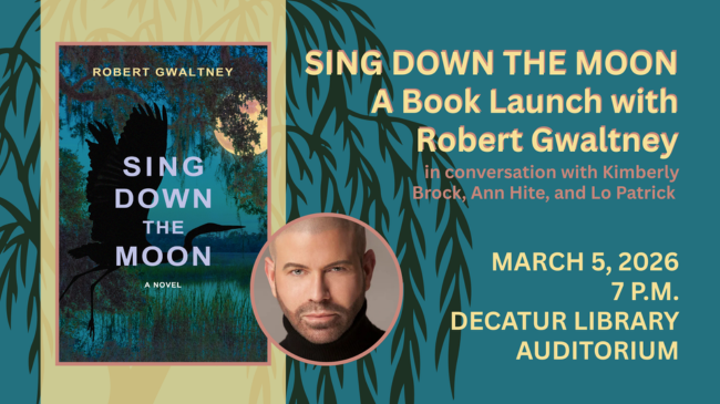 March 5th event at Decatur Library at 7 p.m. with Robert Gwaltney for Sing Down the Moon